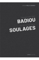 Soulages - dialogue avec alain badiou sur l'art