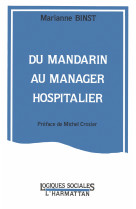 Du mandarin au manager hospitalier