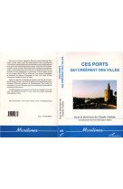 Ces ports qui creerent des villes