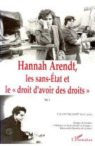 Hannah arendt t.1  -  les sans-etat et le droit d'avoir des droits