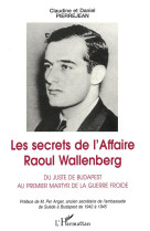 Les secrets de l'affaire raoul wallenberg