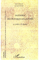 Ingenierie des pratiques collectives : la cordee et le quatuor