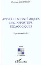 Approches systémiques des dispositifs pédagogiques : enjeux et methodes