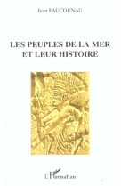 Les peuples de la mer et leur histoire