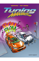 Tuning maniacs - tome 01