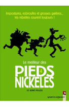 Le meilleur des pieds nickeles - tome 04