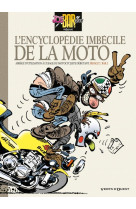 Joe bar team  -  l'encyclopedie imbecile de la moto