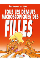 Tous les defauts microscopiques des filles