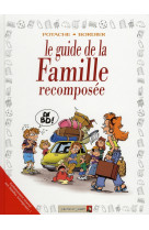 Le guide de la famille recomposee en bd