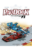 Paddock, les coulisses de la f1 - tome 02