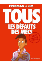 Tous les defauts des mecs