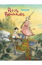 Petits bonheurs - tome 01