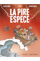 La pire espece