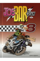 Joe bar team tome 8