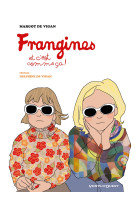 Frangines, et c'est comme ca !