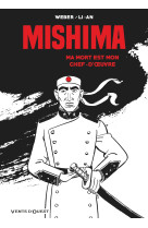 Mishima - ma mort est mon chef d'oeuvre