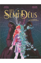 Les semi-deus tome 1 : la fabrique des enfants dieux