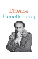 Les cahiers de l'herne : houellebecq