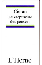 Le crepuscule des pensees