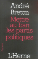 Mettre au ban les partis politiques