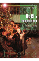 Noel a thompson hall et autres nouvelles