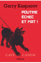 Poutine echec et mat !