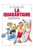 Le guide de la quarantaine