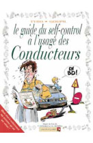 Le guide du self-control a l'usage des conducteurs