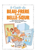 Le guide du beau-frere et de la belle-soeur