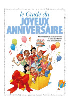 Les guides en bd - tome 14 - joyeux anniversaire