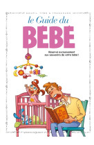 Le guide du bebe