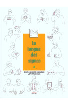 La langue des signes - tome 3