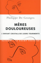 Meres douloureuses.