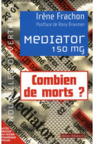 Mediator 150mg - combien de mort ? 1976-2009 enquete sur une toxicite attendue