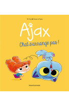 Ajax tome 2 : chat s'arrange pas !