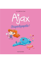 Ajax tome 3 : chaperlipopette !