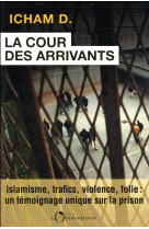 La cour des arrivants