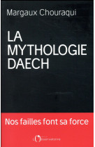 La mythologie daech