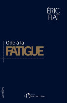 Ode a la fatigue