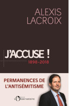 J'accuse ! 1898-2018 - permanences de l'antisemitisme