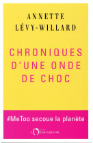 Chroniques d'une onde de choc. - #metoo secoue la planete