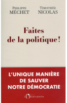 Faites de la politique !