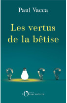 Les vertus de la betise