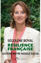 Resilience francaise - sauvons notre modele social