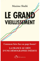 Le grand vieillissement