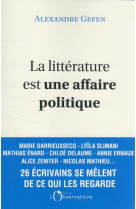 La litterature est une affaire politique