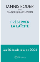 Preserver la laicite - les 20 ans de la loi de 2004