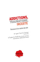 Addictions, traumatisme, inceste