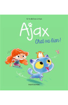 Bd ajax, tome 01 - chat va bien !