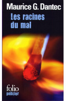 Les racines du mal